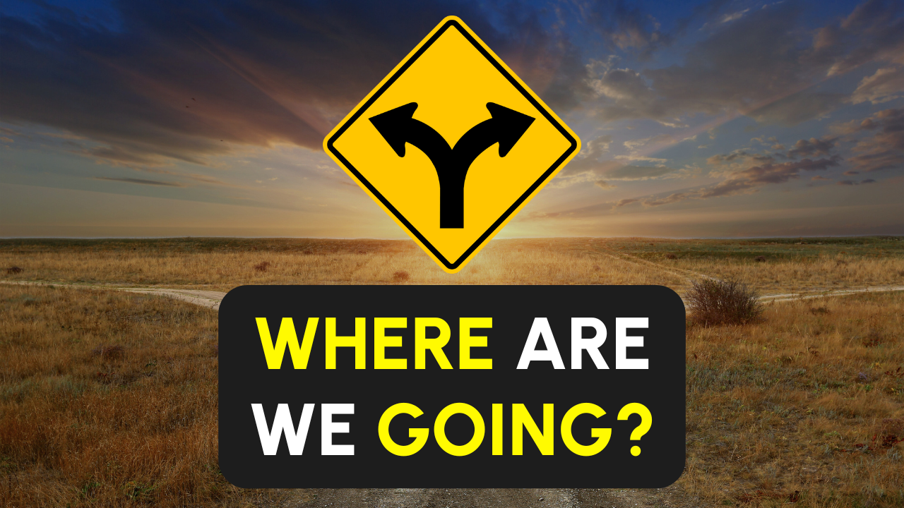 Where We're Going