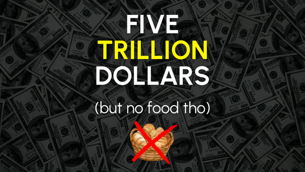 Five Trillion Dollars